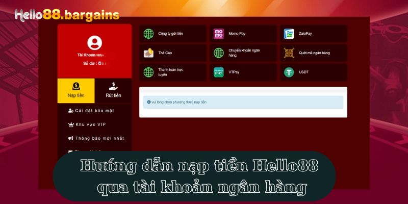 Nạp Tiền Hello88: Hướng Dẫn Nạp Tiền Cho Người Mới 2026 3 Hướng dẫn nạp tiền Hello88 qua tài khoản ngân hàng